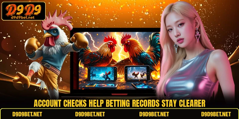 Account checks help betting records stay clearer