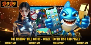 Ace Fishing: Wild Catch - Chase Trophy Fish And Prizes