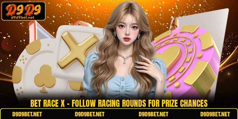 Bet Race X - Follow Racing Rounds For Prize Chances