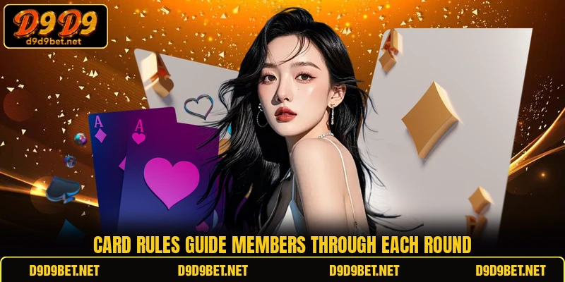 Card rules guide members through each round
