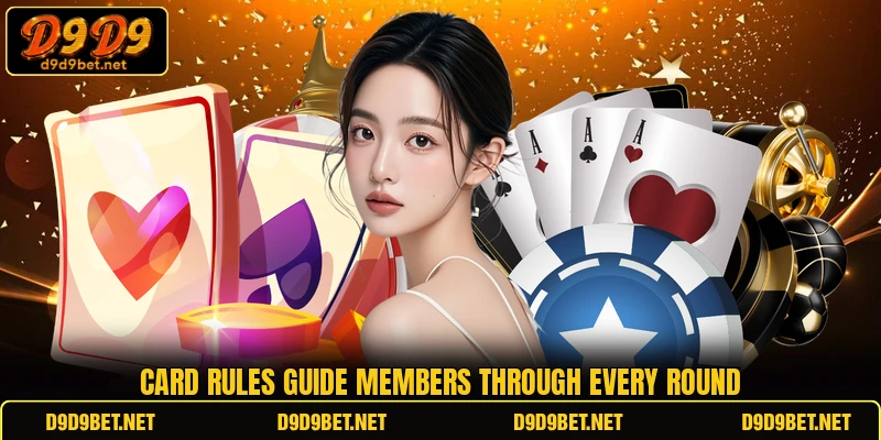 Card rules guide members through every round