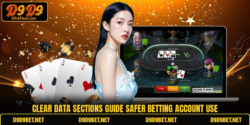 Clear data sections guide safer betting account use