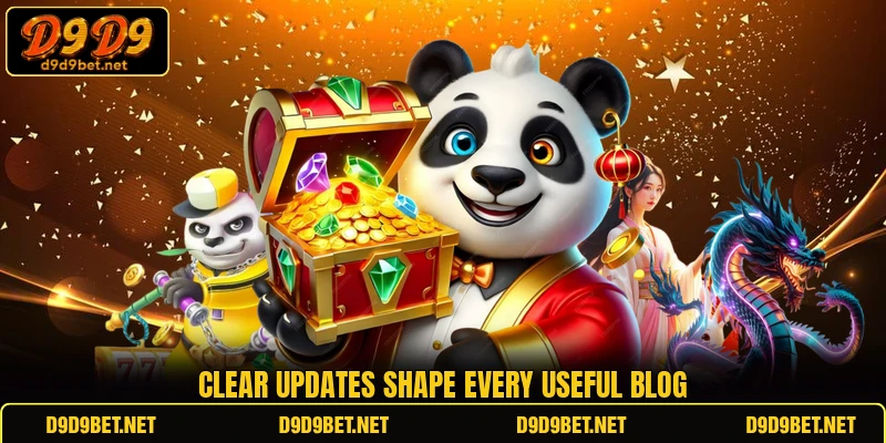 Clear updates shape every useful blog