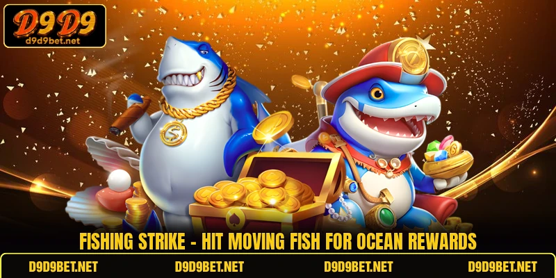 Fishing Strike - Hit Moving Fish For Ocean Rewards