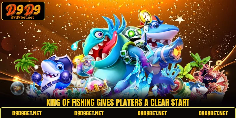 King of Fishing gives players a clear start King of Fishing gives players a clear start