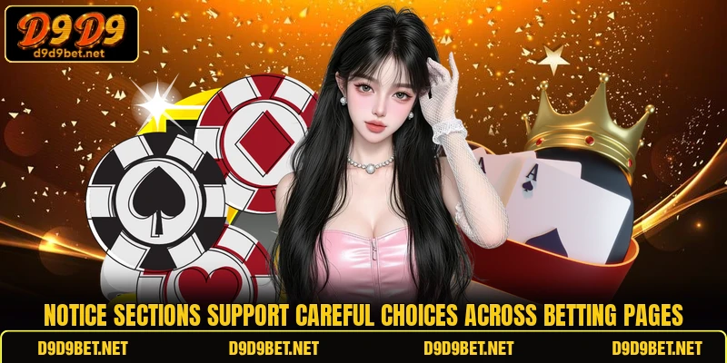 Notice sections support careful choices across betting pages