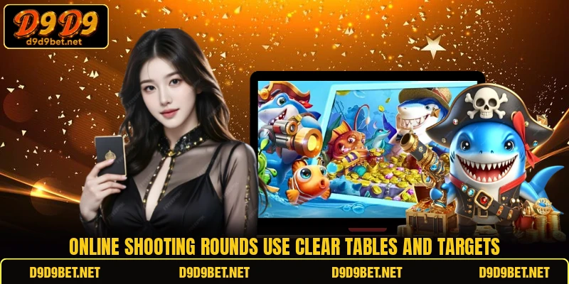 Online shooting rounds use clear tables and targets Online shooting rounds use clear tables and targets