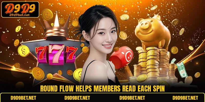 Round flow helps members read each spin