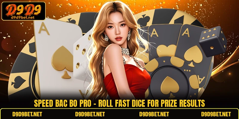 Speed Bac Bo Pro - Roll Fast Dice For Prize Results
